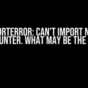 ImportError: Can’t Import Name perf_counter. What May be the Reason?