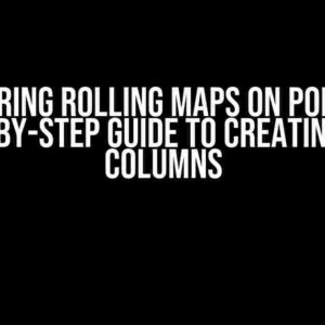 Mastering Rolling Maps on Polars: A Step-by-Step Guide to Creating Two Columns